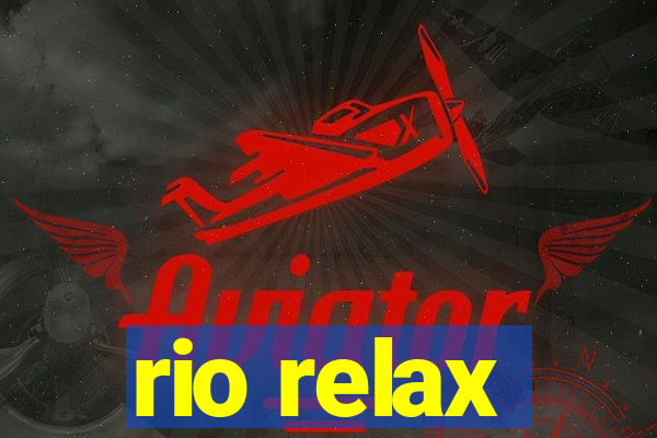 rio relax